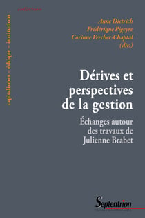 Dérives et perspectives de la gestion - Échanges autour des travaux de Julienne Brabet