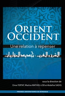 Orient Occident - Une relation à repenser