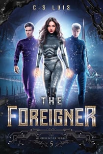 The Foreigner - The Mindbender Series, #5