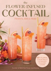 Flower-Infused Cocktail - Flowers, with a Twist