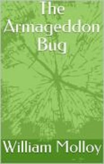The Armageddon Bug