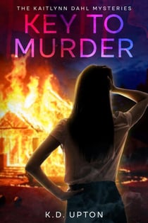 Key to Murder - The Kaitlynn Dahl Mysteries
