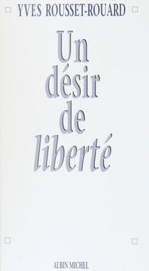 Un désir de liberté