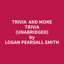 Trivia  And More Trivia (Unabridged)