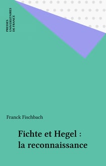 Fichte et Hegel : la reconnaissance