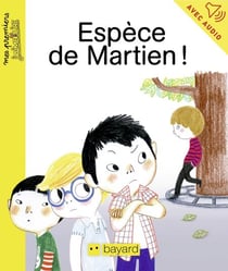 Espèce de Martien !