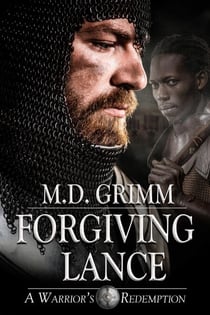 Forgiving Lance (A Warrior's Redemption 2) - A Warrior's Redemption, #2