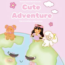 Cute Adventure - Une aventure mignonne