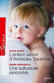 L'enfant secret d'Aristedes Sarantos + Une sulfureuse rencontre