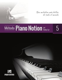 Método Piano Notion 5 (Las Melodías Más Bellas de Todo el Mundo) - Método Piano Notion (Español), #5
