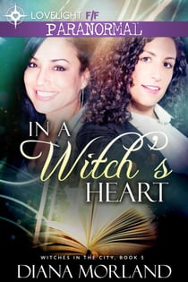 In a Witch's Heart - Witches in the City