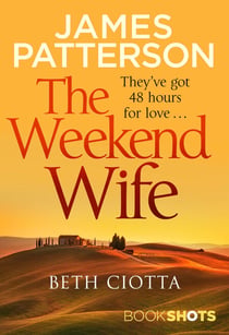 The Weekend Wife - BookShots