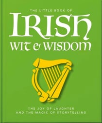 The Little Book of Irish Wit & Wisdom