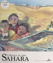 Sahara, l'offensive du sable