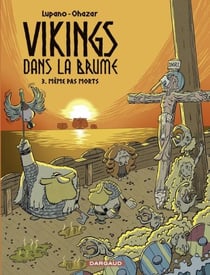 Vikings dans la brume - Tome 3 - Même pas morts