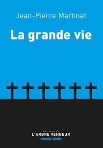La grande vie