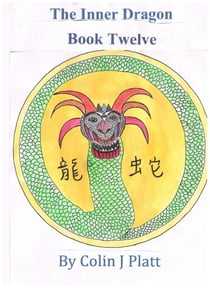The Inner Dragon - One to Twelve, #12