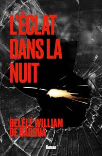L'éclat dans la nuit