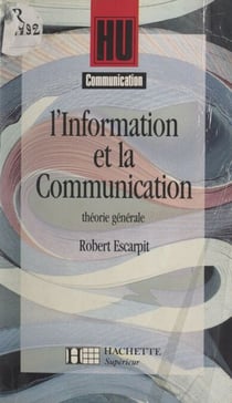 L'information et la communication - Théorie générale