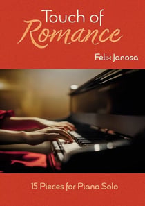 Touch of Romance - 15 Pieces for Piano Solo