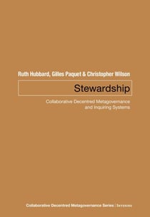 Stewardship - Collaborative Decentred Metagovernance and Inquiring Systems