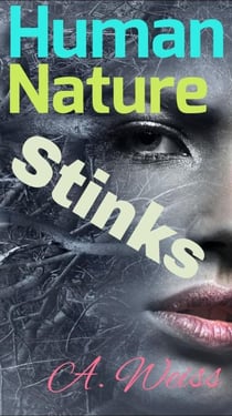 Human Nature Stinks - Healing, #21