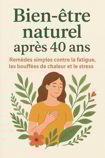 Bien-être naturel après 40 ans