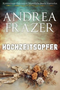 Hochzeitsopfer - Kommissar Falconers Mordfälle, #14
