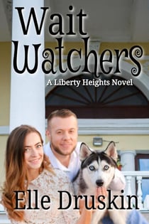 Wait Watchers A Liberty Heights Romance - Liberty Heights Romance