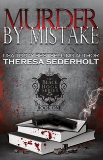 Murder By Mistake - The Black Book Series, #1