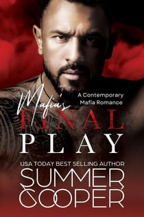 Mafia's Final Play: A Contemporary Mafia Romance - Mafia's Obsession, #3