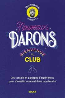 Nouveaux DARONS, bienvenue au club !