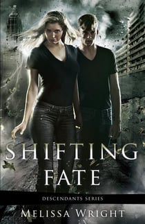 Shifting Fate - Descendants Series, #2
