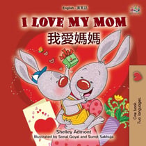 I Love My Mom ???? - English Traditional Chinese Bilingual Collection