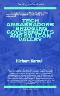 Tech Ambassadors: Bridging Governments and Silicon Valley - Sociology and Sociologists, #1