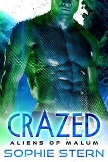 Crazed - Aliens of Malum, #6