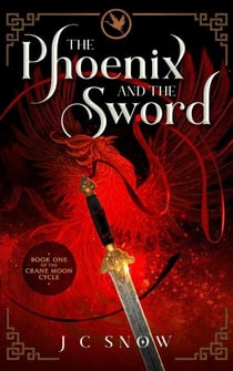 The Phoenix and the Sword - Crane Moon Cycle, #1