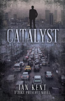 Catalyst - Jake Prescott Novels, #1