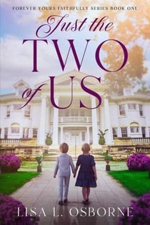 Just The Two of Us - Forever Yours Faithfully, #1