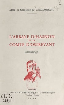 L'abbaye d'Hasnon et le comte d'Ostrevant - Historique