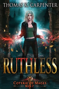 Ruthless - Coterie of Mages, #2