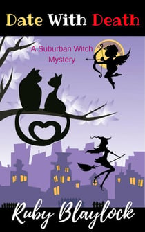 Date With Death - Suburban Witch Mysteries, #2