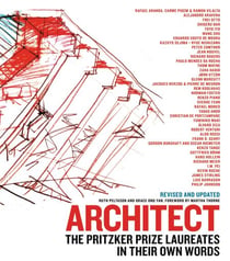 Architect - The Pritzker Prize Laureates in Their Own Words