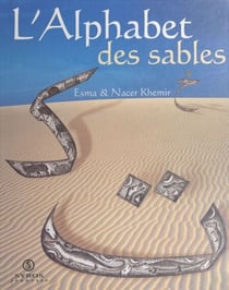 L'alphabet des sables - De l'alphabet arabe comme alphabet des sables