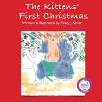 The Kittens' First Christmas - Mikey, Greta & Friends Series