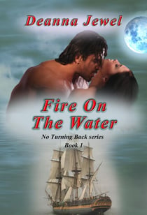 Fire on the Water - Book 1 - No Turning Back, #1