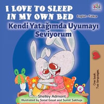 I Love to Sleep in My Own Bed Kendi Yatagimda Uyumayi Seviyorum - English Turkish Bilingual Collection