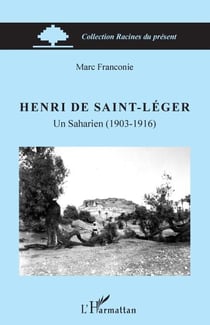 Henri de Saint-Léger - Un Saharien (1903-1916)
