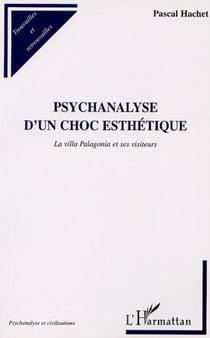 PSYCHANALYSE D'UN CHOC ESTHÉTIQUE - La villa Palagonia et ses visiteurs