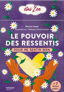 Le pouvoir des ressentis - Pour me sentir bien